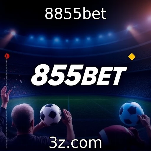 Apostas Esportivas em Alta: O Que Esperar dos Próximos Campeonatos - 8855bet